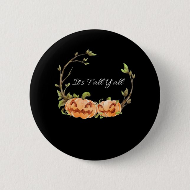 It’s Fall Y’all Halloween Cool Unique Style 6 Cm Round Badge (Front)