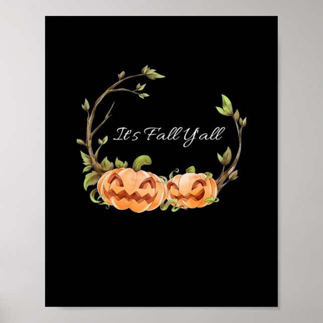 It’s Fall Y’all Halloween Cool Unique Style Poster (Front)