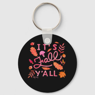 It’s Fall Y’all Hand Lettered Autumn Quote With Le Key Ring