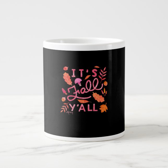 It’s Fall Y’all Hand Lettered Autumn Quote With Le Large Coffee Mug (Front)