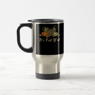 It’s Fall Y’all Happy Autumn Fall Y’all Leopard Pu Travel Mug