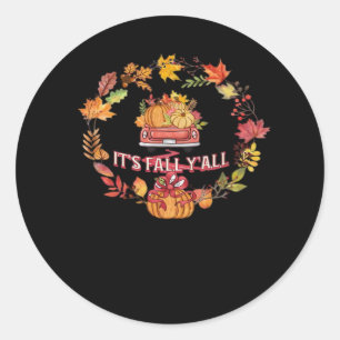 It’s Fall Y’all Harvest Road Classic Round Sticker