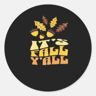 It’s Fall Y’all Leaves Classic Vintage Classic Round Sticker