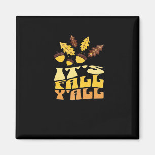 It’s Fall Y’all Leaves Classic Vintage Look Magnet