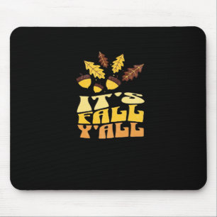 It’s Fall Y’all Leaves Classic Vintage Look Mouse Pad