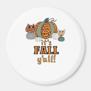It’s Fall Y’all, Leopard Pumpkins And Owls Magnet