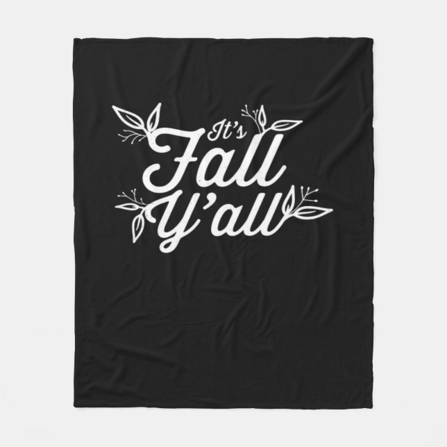 It’s Fall Y’all Lettering With Leaves Design Fleece Blanket (Front)