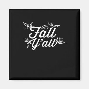 It’s Fall Y’all Lettering With Leaves Design Magnet