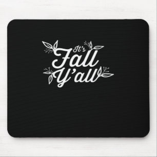 It’s Fall Y’all Lettering With Leaves Design Mouse Pad