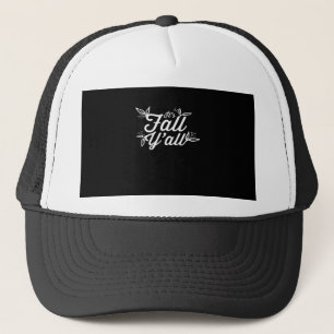 It’s Fall Y’all Lettering With Leaves Design Trucker Hat