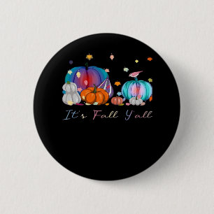 It’s Fall Y’all Magic Pumpkin Autumn Style 6 Cm Round Badge