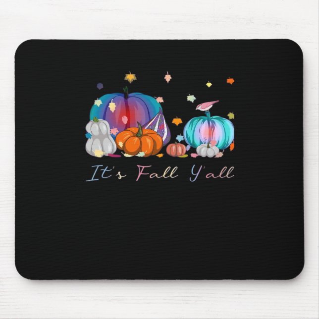 It’s Fall Y’all Magic Pumpkin Autumn Style Mouse Pad (Front)