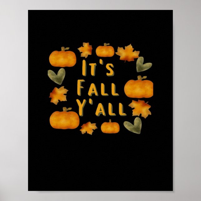 It’s Fall Y’all Pumpkin Design Creative Art Poster (Front)
