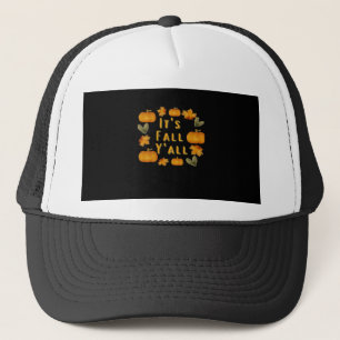 It’s Fall Y’all Pumpkin Design Creative Art Trucker Hat