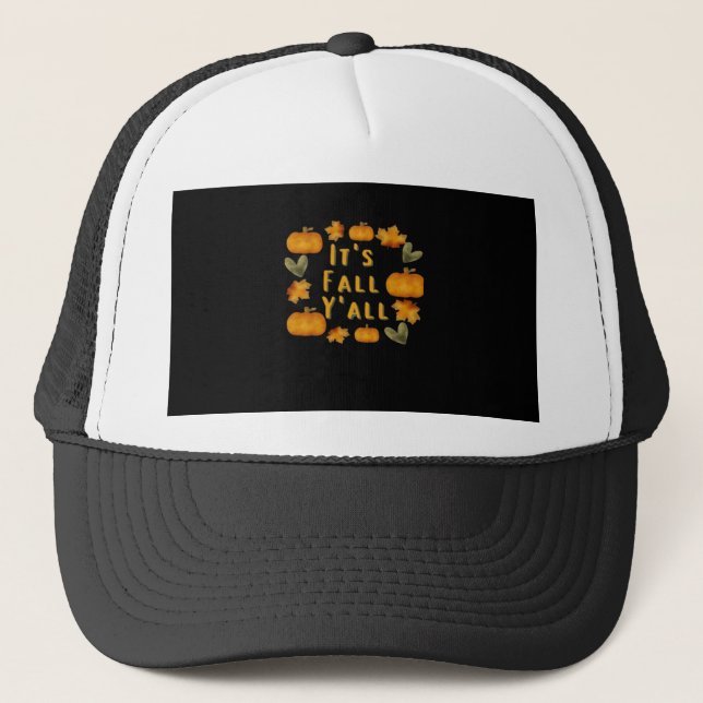 It’s Fall Y’all Pumpkin Design Creative Art Trucker Hat (Front)