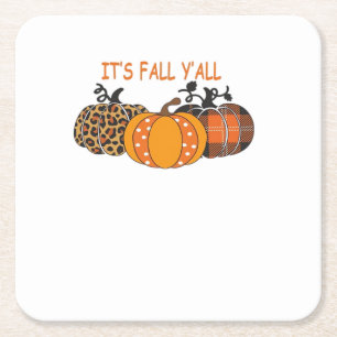 It’s Fall Y’all Pumpkin Thanksgiving Square Paper Coaster