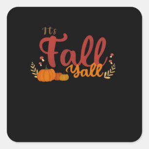 It’s Fall Y’all Pumpkins and Mushrooms Autumn Square Sticker