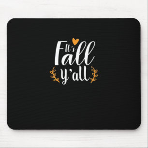 It’s Fall Y’all Pumpkins Mouse Pad