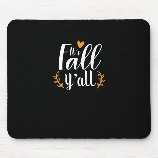 It’s Fall Y’all Pumpkins Mouse Pad (Front)