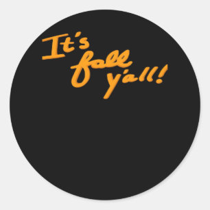 It’s Fall Y’all Simple Aesthetic Style Classic Round Sticker