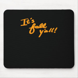 It’s Fall Y’all Simple Aesthetic Style Mouse Pad