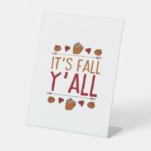 It’s Fall Y’all Sweater Thanksgiving Day Pedestal Sign