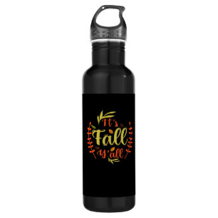 It’s Fall Y’all Thanksgiving Classic Casual 710 Ml Water Bottle