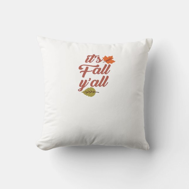 It’s Fall Y’all Trendy Meme Cushion (Front)