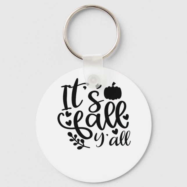 It’s Fall Y’all Unique Design Key Ring (Front)