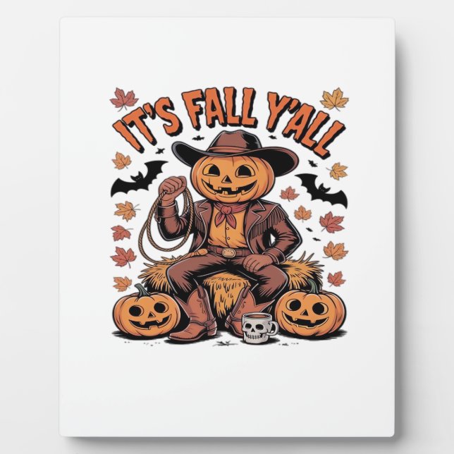 It’s Fall Y’all Western Cowboy Pumpkin Halloween Plaque (Front)