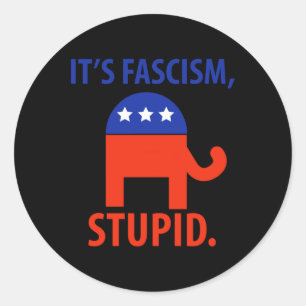 It’s Fascism  Classic Round Sticker