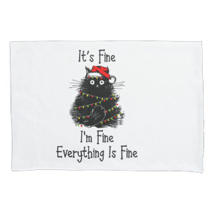 It’s Fine Everything is Fine Christmas Light Black Pillowcase