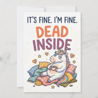 It’s Fine I’m Fine Dead Inside Unicorn Greeting Holiday Card