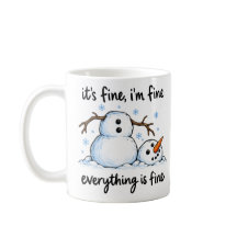 It’s Fine I’m Fine Everything’s Fine Funny Snowman