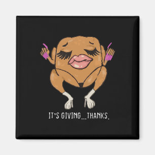 It’s Giving Thanks Turkey Funny Thanksgiving Meme Magnet