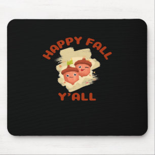 It’s Happy Fall Y’all Creative Casual Mouse Pad