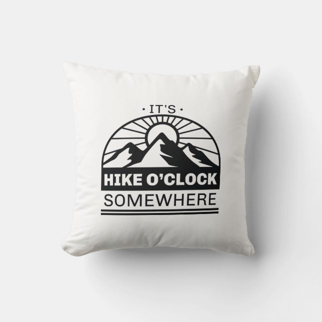 It’s Hike O’Clock Somewhere Cushion (Front)