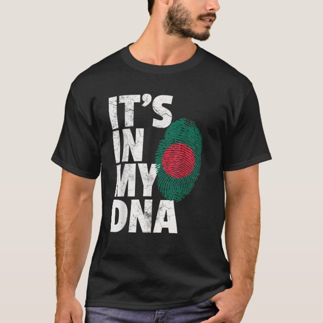 IT S IN MY DNA Bangladesh Flag Men Women Pride Roo T-Shirt (Front)