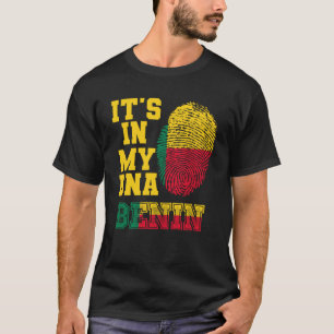 It s In My DNA Beninois Flag Perfect Benin T-Shirt