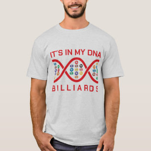 It´s in my dna billiards T-Shirt