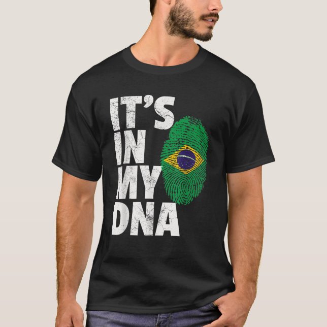It s In My DNA Brazil Brazilian Flag Pride Men Wom T-Shirt (Front)