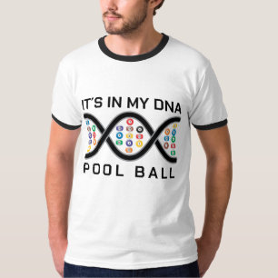 It´s in my dna pool ball T-Shirt