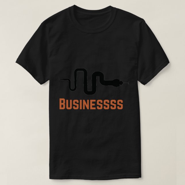 It_s Just Business McCombs Snake    T-Shirt (Design Front)
