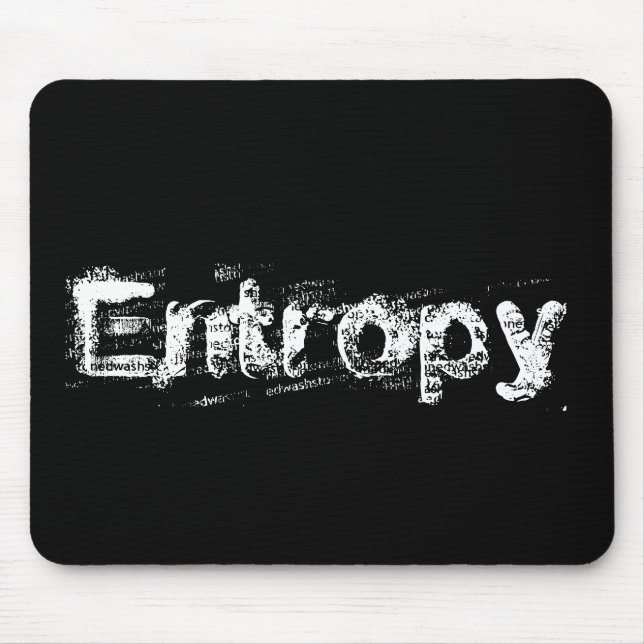 It’s Just Entropy Mouse Pad (Front)