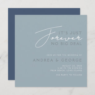 It’s Just Forever No Big Deal Casual Wedding Blue Invitation