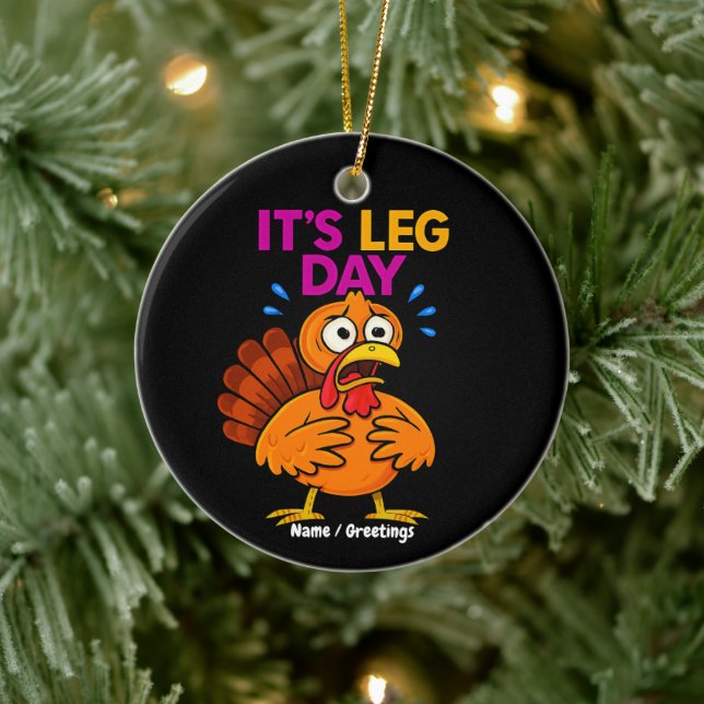 It’s Leg Day Funny Turkey Thanksgiving Hoilday Ceramic Tree Decoration (Tree)