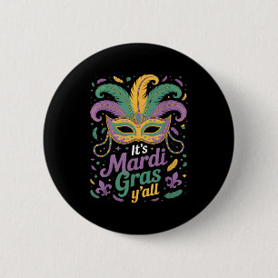 It’s Mardi Gras Y’all Feathered Mask Carnival Cele 6 Cm Round Badge