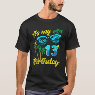It s My 13th Birthday Tropical Beach Summer 13 Yea T-Shirt