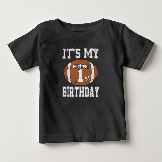 It’s My 1st Birthday Football Design Baby T-Shirt (Front)