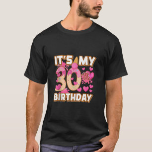 It s My 30th Birthday Girl Ice Cream Theme 30 Year T-Shirt